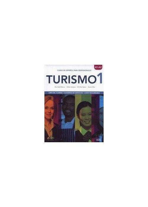Turismo 1 A1/A2 Libro del alumno + Cuaderno de eje