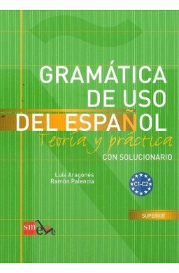 Gramatica de uso del espanol C1-C2