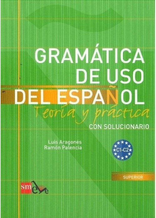 Gramatica de uso del espanol C1-C2