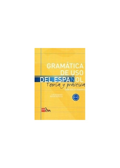 Gramatica de uso del espanol A1-A2 Teoria y practi
