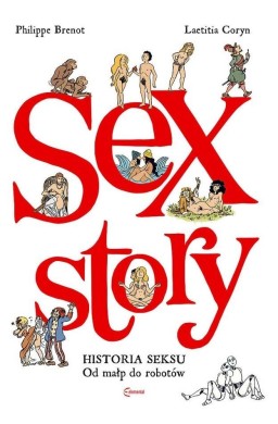 Sex Story. Historia seksu od małp do robotów