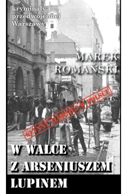 Kryminały przedwojennej W-wy. W walce...
