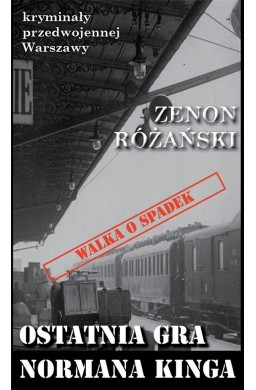 Kryminały przedwojennej W-wy. Ostatnia gra Normana