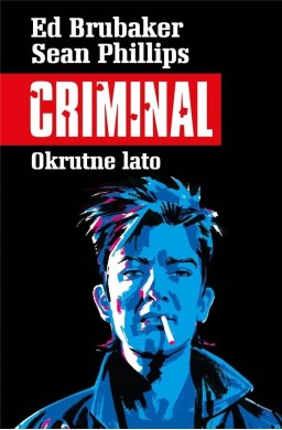 Criminal T.5 Okrutne lato