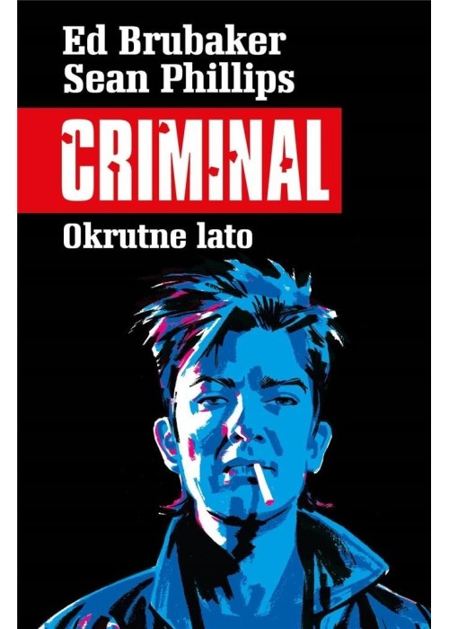 Criminal T.5 Okrutne lato