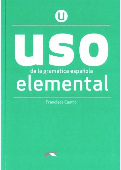 Uso de la gramatica espanola. Elemental + online
