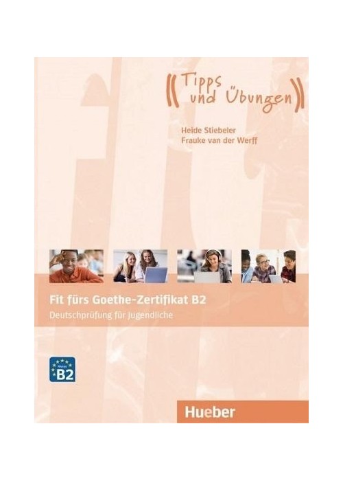 Fit fiurs Goethe-Zertifikat B2 HUEBER Fit fiurs Goethe-Zertifikat B2 HUEBER