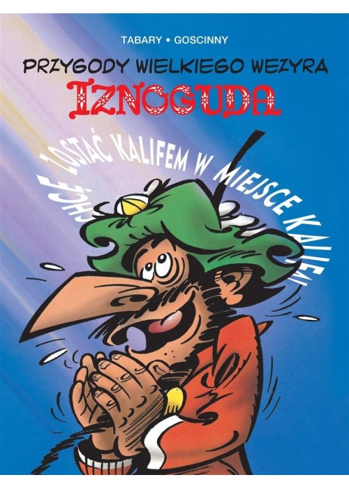 Przygody wielkiego wezyra Iznoguda T.4