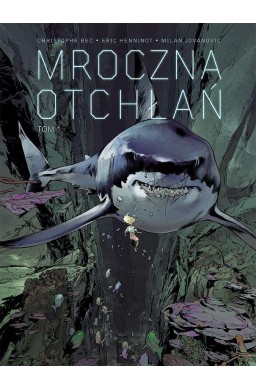 Mroczna otchłań T.1
