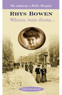 Milczysz, moja śliczna...