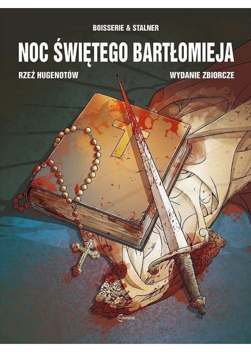 Noc Świętego Bartłomieja. Rzeź Hugenotów w.zb.