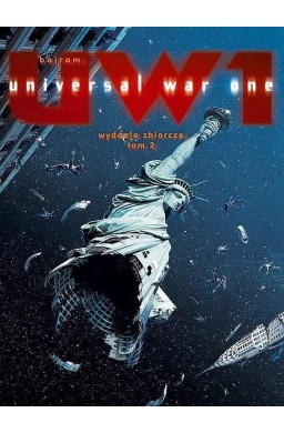 Universal War One. UW1 Wydanie zbiorcze T.2