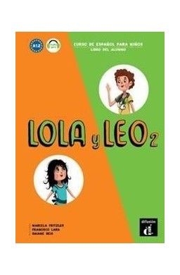 Lola y Leo 2 Libro del alumno A1.2