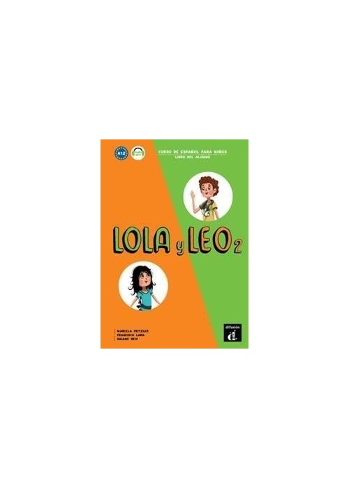 Lola y Leo 2 Libro del alumno A1.2