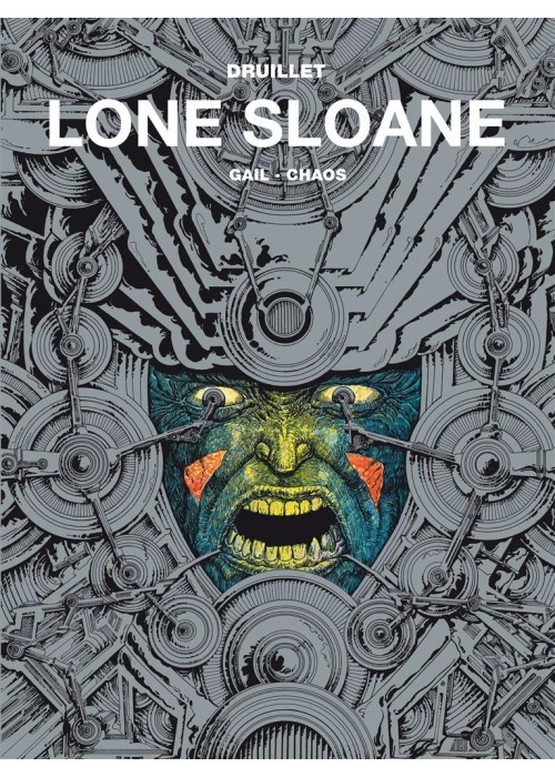 Lone Sloane -T. 2 Gail, Chaos
