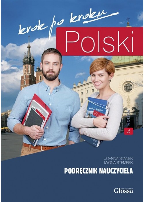Polski krok po kroku. Podręcznik nauczyciela A2
