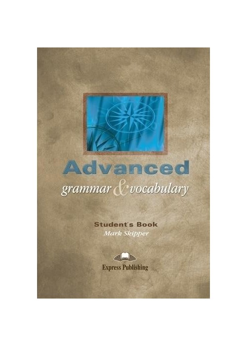 Advanced Grammar & Vocabulary SB