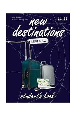 New Destinations B2 SB MM PUBLICATIONS