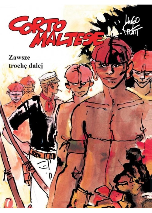 Corto Maltese T.3 Zawsze trochę dalej