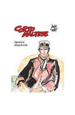 Corto Maltese T.1 Opowieść słonych wód