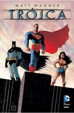 DC DELUXE Trójca. Batman - Superman - Wonder Woman
