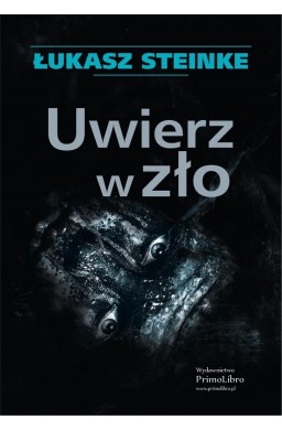 Uwierz w zło