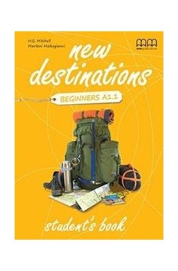 New Destinations Beginners A1.1 SB MM PUBLICATIONS