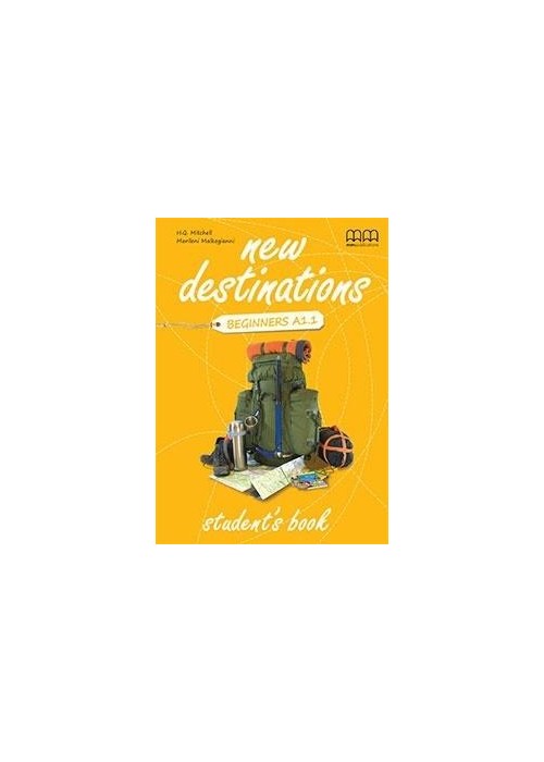 New Destinations Beginners A1.1 SB MM PUBLICATIONS