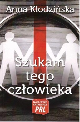 Najlepsze kryminały PRL. Szukam tego człowieka