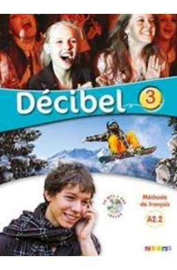 Decibel 3 A2.2 podręcznik + CD DIDIER