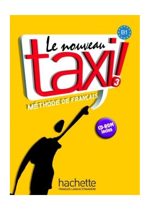 Le Nouveau Taxi 3 podrecznik HACHETTE