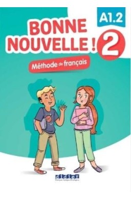 Bonne Nouvelle! 2 podręcznik + CD A1.2