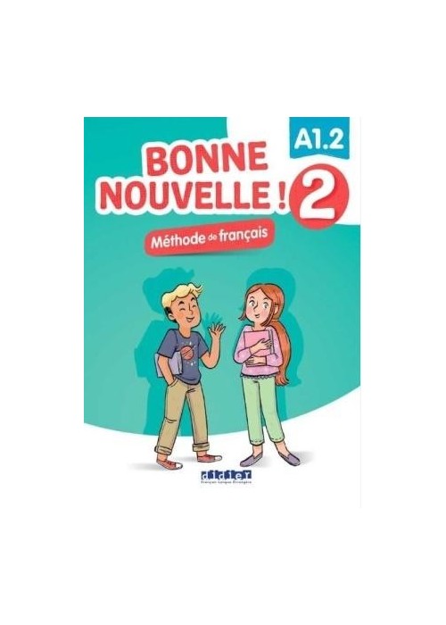 Bonne Nouvelle! 2 podręcznik + CD A1.2 Bonne Nouvelle! 2 podręcznik + CD A1.2