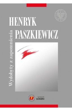 Henryk Paszkiewicz wydobyty z zapomnienia