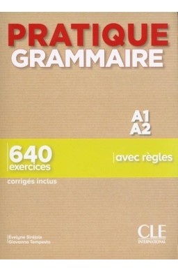 Pratique Grammaire Niveau A1-A2 + corriges