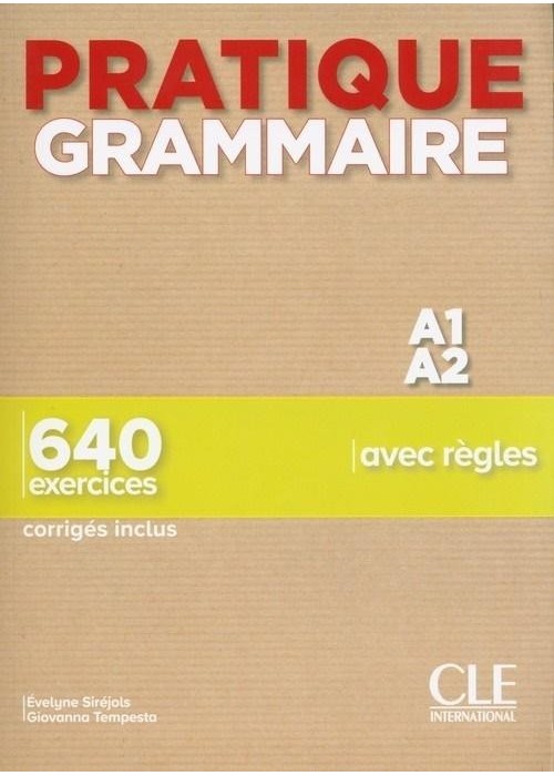 Pratique Grammaire Niveau A1-A2 + corriges