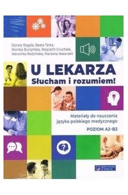 U lekarza. Słucham i rozumiem!