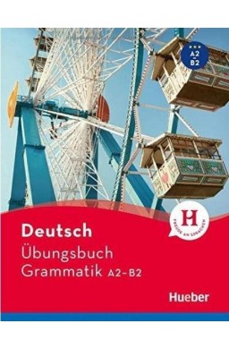 Ubungsbuch Grammatik A2 B2 HUEBER