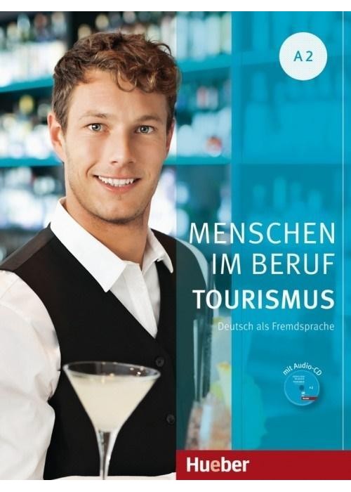 Menschen im Beruf - Tourismus A2 + CD