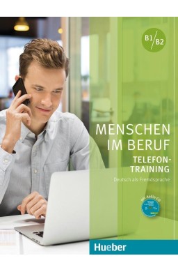 Menschen im Beruf - Telefontraining B1-B2 + CD