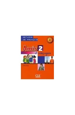 Amis et compagnie 2 podręcznik CLE