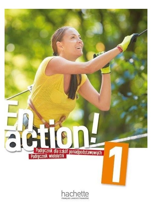 En Action! 1 Podręcznik wieloletni PL  HACHETTE