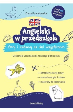 Angielski w przedszkolu. Gry i zabawy na dni..