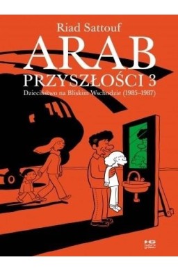 Arab przyszłości T.3 Dzieciństwo na Bliskim Wsch.