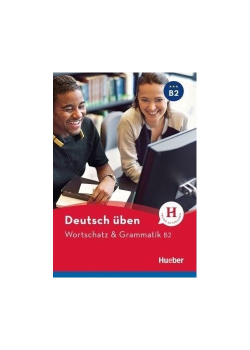 Wortschatz & Grammatik B2 HUEBER