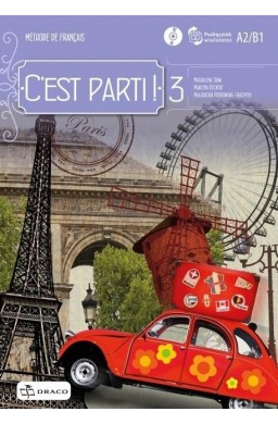 C'est parti! 3 podręcznik wieloletni + CD DRACO