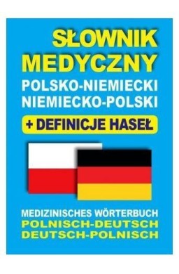 Słownik medyczny polsko-niemiecki niemiecko-polski