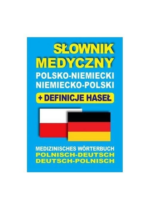 Słownik medyczny polsko-niemiecki niemiecko-polski