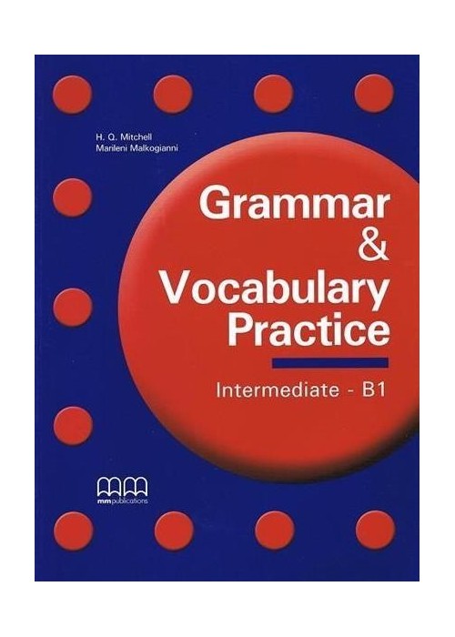 Grammar & Vocabulary Practice Intermediate B1