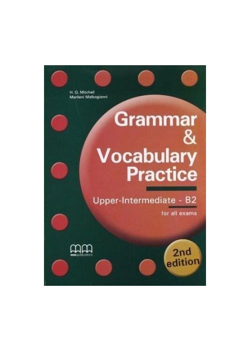 Grammar & Vocabulary Practice Upper-Int.B2 2nd ed.